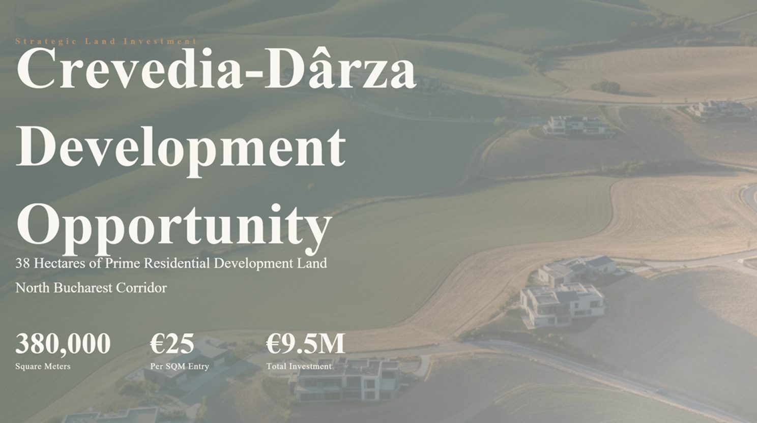 Crevedia-Darza Corbeanca Opportunity